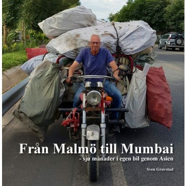 Från Malmö till Mumbai - sju månader i egen bil genom Asien