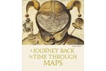 A Journey Back in Time Through Maps