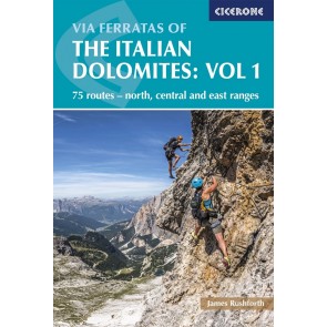 Via Ferratas of the Italian Dolomites: Vol 1 