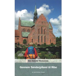 Den Danske Klosterrute Gennem Sønderylland til Ribe- udsolgt