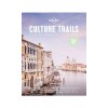 Culture Trails - 52 perfect weekends for culture lovers