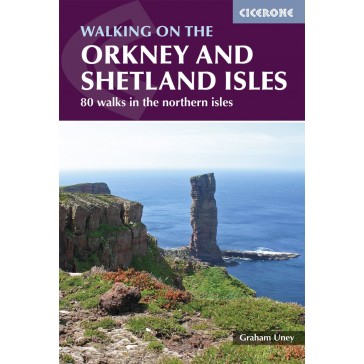 Walking on the Orkney and Shetland Isles - 80 walks on the 