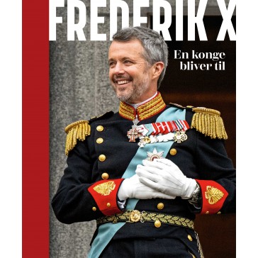 Frederik X - En konge bliver til