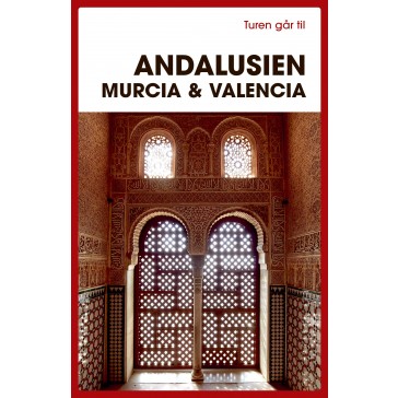 Andalusien, Murcia & Valencia 