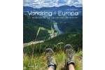 Vandring i Europa - 22 spændende og uspolerede vandreruter