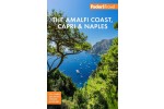 Fodor's The Amalfi Coast, Capri & Naples 