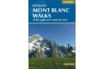 Mont Blanc Walks - 50 best walks and 4 multi-day treks