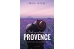 Aioli og utroskab i Provence
- To noveller om dagliglivet
