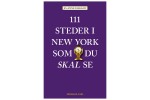 111 steder i New York som du skal se 