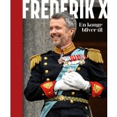 Frederik X - En konge bliver til