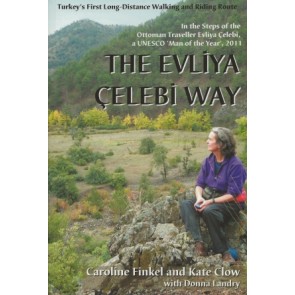The Evliya Celebi Way - Turkey's First Long-Distance Walking