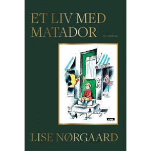Et liv med Matador - Lise Nørgaard