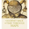 A Journey Back in Time Through Maps