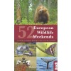 52 European Wildlife Weekends