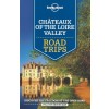 Château of te Loire Valley Road Trips