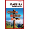 Madeira & Porto Santo 